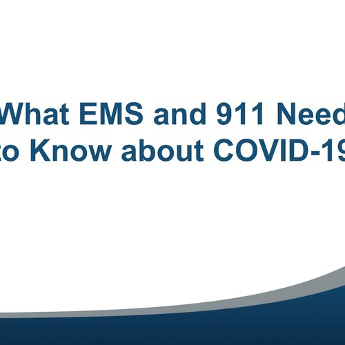 EMS Focus: What EMS and 911 Need to Know